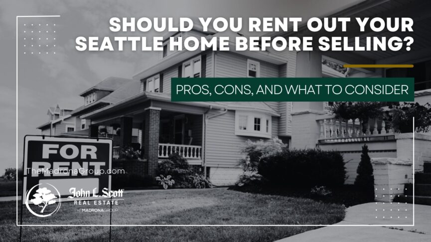 should you rent out your seattle home?